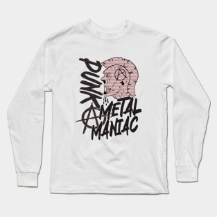 punk metal maniac Long Sleeve T-Shirt